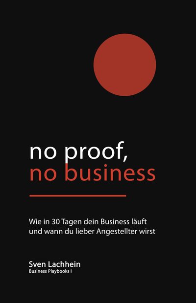 No Proof, No Business