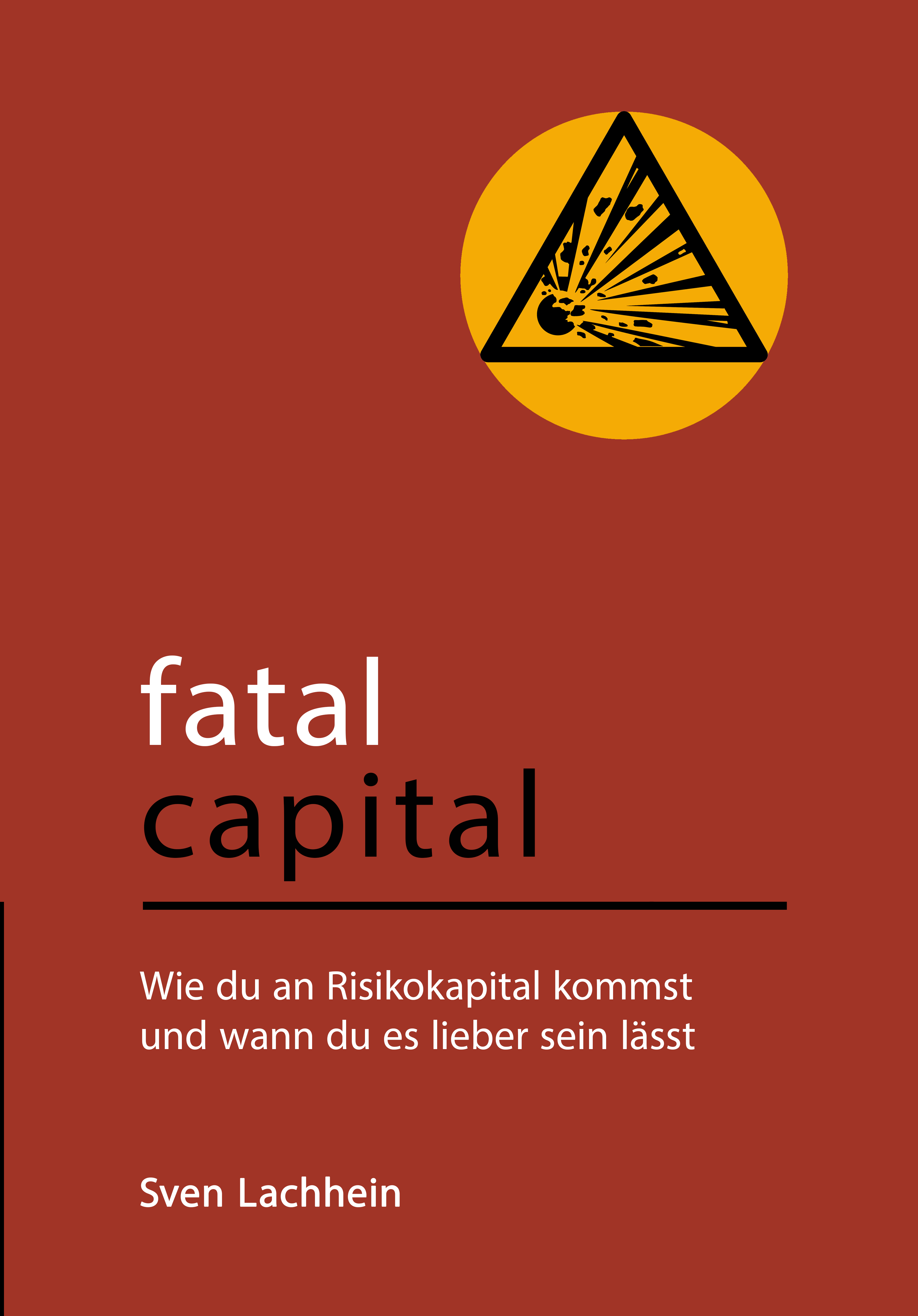 Fatal Capital